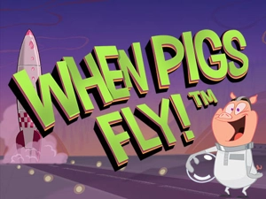Slot Card Image for When Pigs Fly